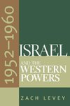 Levey, Z:  Israel and the Western Powers, 1952-1960