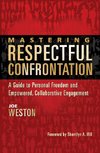 Mastering Respectful Confrontation