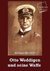 Otto Weddigen und seine Waffe