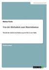 Von der Ehrbarkeit zum Materialismus