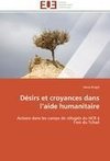 Désirs et croyances dans l'aide humanitaire