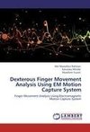 Dexterous Finger Movement Analysis Using EM Motion Capture System