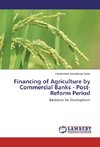 Financing of Agriculture by Commercial Banks - Post-Reform Period