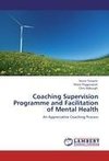 Coaching Supervision Programme and Facilitation of Mental Health