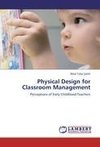 Physical Design for Classroom Management