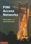 Maier, M: FiWi Access Networks