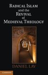 Lav, D: Radical Islam and the Revival of Medieval Theology