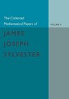 The Collected Mathematical Papers of James Joseph Sylvester