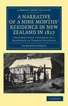 A Narrative of a Nine Months' Residence in New Zealand in             1827