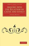 Inquiry Into the Relation of Cause and Effect