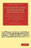 A System of Logic, Ratiocinative and Inductive - Volume 2