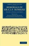 Memorials of Sir C .J. F. Bunbury, Bart - Volume 4