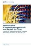 Handbuch der Kommunikationsprotokolle und Technik der Netze