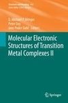 Molecular Electronic Structures of Transition Metal Complexes II