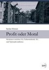 Profit oder Moral