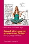 Gesundheitsressourcen erkennen und fördern