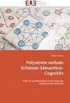 Polysémie verbale  Schèmes Sémantico-Cognitifs