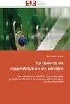 La théorie de reconstitution de carrière