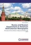 Russia and Russian Government in American And Estonian Newspapers