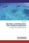 Islanders and Education: The I-Kiribati Experience