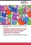 Análisis de la interacción cultural en Educación Infantil y Primaria