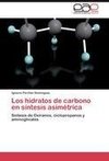 Los hidratos de carbono en síntesis asimétrica