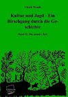 Kultur und Jagd - Ein Birschgang durch die Geschichte