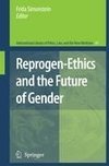 Reprogen-Ethics and the Future of Gender