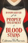 Dandy Gilver and the Proper Treatment of Bloodstains