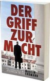 Der Griff zur Macht