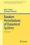 Random Perturbations of Dynamical Systems