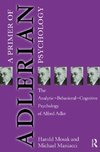 Mosak, H: Primer of Adlerian Psychology