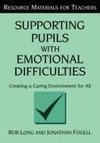 Long, R: Supporting Pupils with Emotional Difficulties