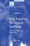 New Enzymes for Organic Synthesis