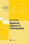 Algebraic Aspects of Cryptography