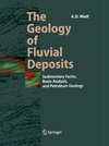 The Geology of Fluvial Deposits