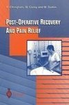 Post-Operative Recovery and Pain Relief