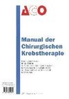 Manual der Chirurgischen Krebstherapie