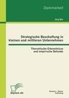 Strategische Beschaffung in kleinen und mittleren Unternehmen: Theroetische Erkenntnisse und empirische Befunde