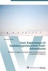 User Experience in tastaturgesteuerten Text-Adventures