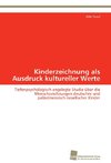 Kinderzeichnung als Ausdruck kultureller Werte