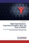 NGO Field Workers-Important Enablers; But, are they enabled?