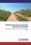 Political Economy and the Spread of Hiv/Aids