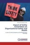 Impact of Safety Committees on Organizational Safety and Health