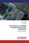 Low Power and High Performance Array Multiplier