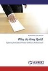 Why do they Quit?