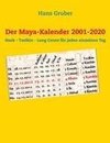 Der Maya-Kalender 2001-2020