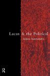 Stavrakakis, Y: Lacan and the Political