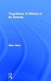 Meier, V: Yugoslavia: A History of its Demise