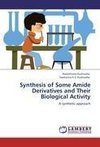 Synthesis of Some Amide Derivatives and Their Biological Activity